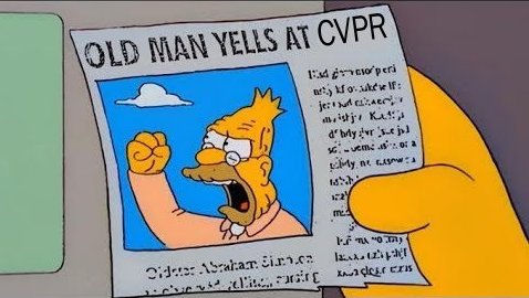Old Man Yells At CVPR graphic